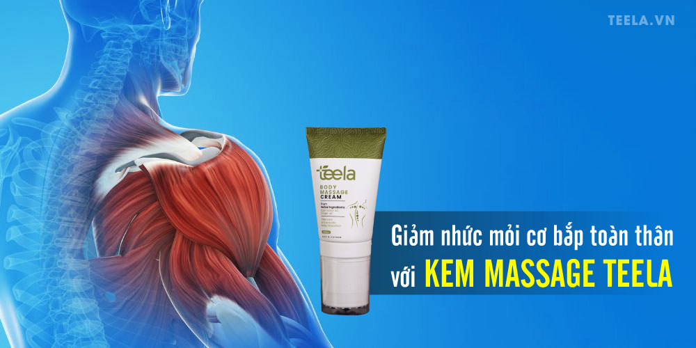 giam-nhuc-moi-co-bap-toan-than-voi-kem-massage-Teela