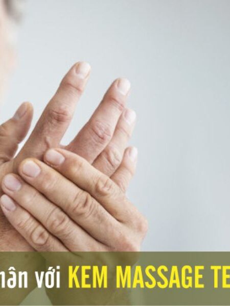 Giảm tê tay chân với Kem massage Teela