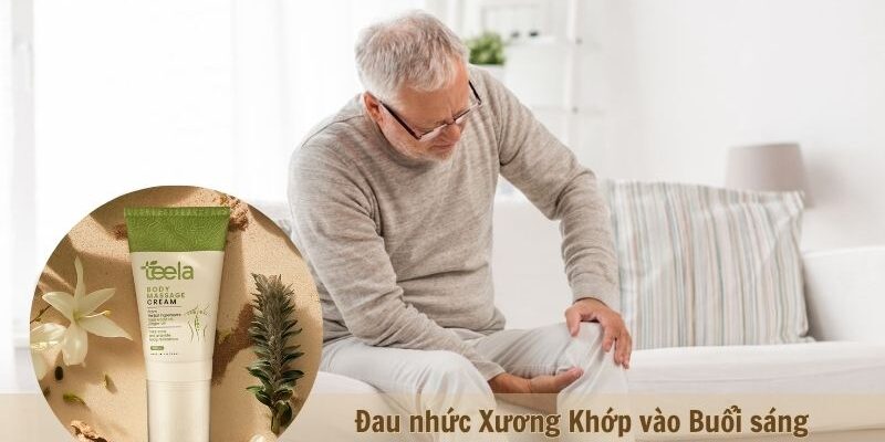Đau Nhức Xương Khớp Vào Buổi Sáng: Nguyên Nhân Và Giải Pháp Khắc Phục