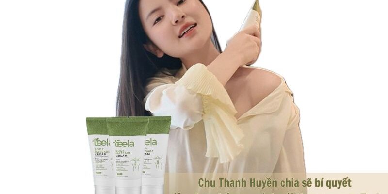 chu-thanh-huyen-review-kem-massage-teela (2) Chu Thanh Huyền review Kem massage Teela